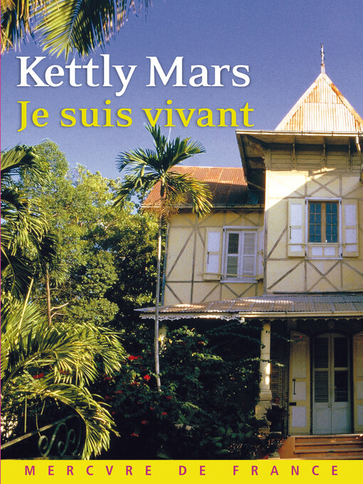 Title details for Je suis vivant by Kettly Mars - Available